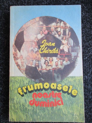 frumoasele noastre duminici Ioan Chirila foto