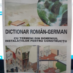 Dictionar roman german, cu termeni din domeniul instalatiilor pentru constructii- Ion Borza, Olga Bancea