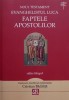 Noul Testament Luca si Faptele Apostolilor - Editie Bilingva