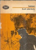 Iluzii Pierdute Volumul 2 Honore de Balzac Editura Minerva Biblioteca Pentru Toti 1976 Proza Clasic Strain