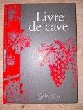 Livre de cave Ediția Reader's Digest