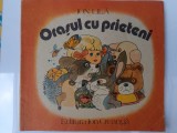 Carte povesti - Orasul cu prieteni - Ion Lila 1989
