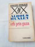 Aldous Huxley - Orb prin gaza