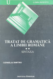 Corneliu Dimitriu - Tratat de gramatica a limbii romane, volumul 2. Sintaxa