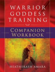 Warrior Goddess Training, Paperback/HeatherAsh Amara foto