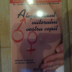 Alegeti Sexul Viitorului Vostru Copil - Dr. Landrum, B. Shettles Si David M. Rorvik ,532218