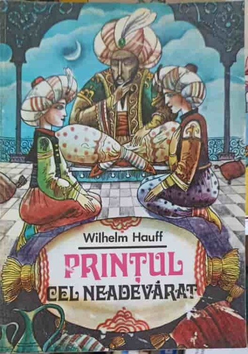 PRINTUL CEL NEADEVARAT-WILHELM HAUFF-210322