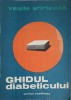 Ghidul Diabeticului, Vasile Sfirleaza, 1977, Editura Scrisul Romanesc, Medicina, Diabet, Carte in Romana