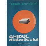 GHIDUL DIABETICULUI-VASILE SFIRLEAZA-183478