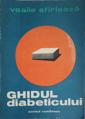 GHIDUL DIABETICULUI-VASILE SFIRLEAZA-183478 foto