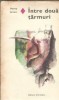 Intre doua tarmuri Henry James editura Eminescu 1980 roman de dragoste literatura clasica proza colectie coperta brosata carte beletristica