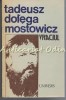 Vraciul - Tadeusz Dolega Mostowicz, Roman, Editura Univers, 1991, 288 pagini