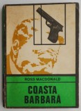 Coasta barbara - Ross MacDonald, Carte politista, Noua/Anticariat