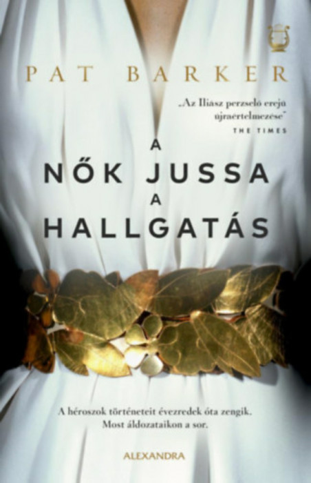 A nők jussa a hallgat&aacute;s - Pat Barker