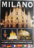 Milano: A Complete Photographic Guide - Carte in Engleza, Ghid Turistic Ilustrat