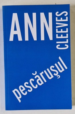 PESCARUSUL de ANN CLEEVES , 2018 foto