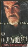 O Cauza Dreapta - John Katzenbach