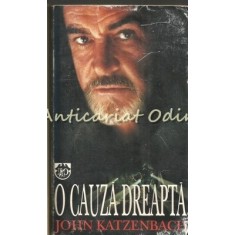O Cauza Dreapta - John Katzenbach
