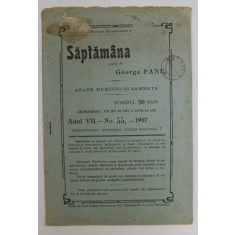 SAPTAMANA , REVISTA , APARE MIERCURI SI SAMBATA , ANUL VII , NO. 55 , 1907