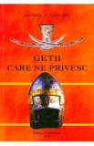 Getii care ne privesc - George V. Grigore