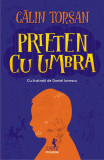 Prieten cu umbra - Calin Torsan - Polirom