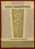 Iesit-a Semanatorul.. Culegere de predici - Timisoara, 1974