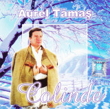 CD Colinde: Aurel Tamas - Colinde ( original, stare foarte buna ), De sarbatori
