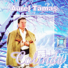 CD Colinde: Aurel Tamas - Colinde ( original, stare foarte buna )