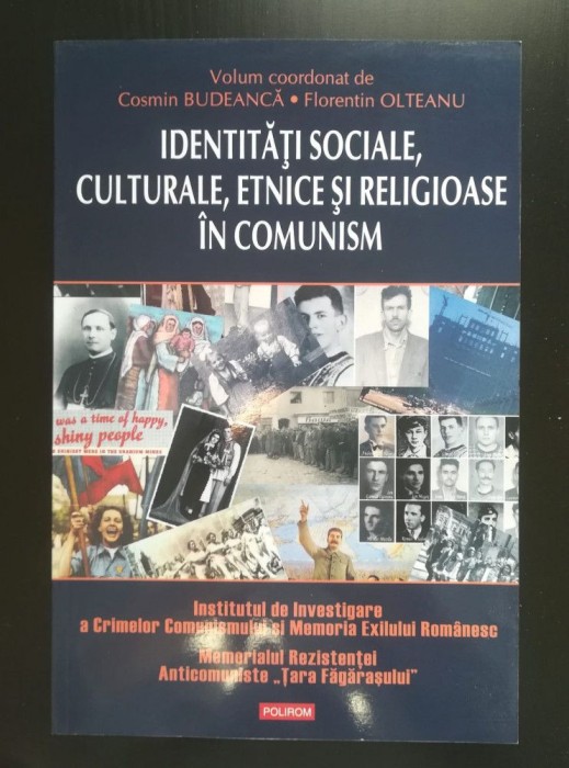 Cosmin Budeancă; Florentin Olteanu (coord.) - Identităţi sociale... &icirc;n comunism
