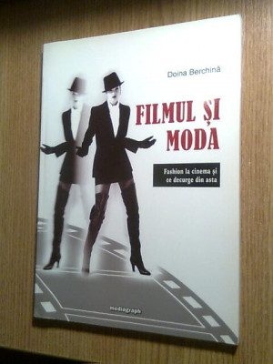 Doina Berchina - Filmul si moda -Fashion la cinema si ce decurge din asta (2010) foto