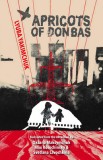 Carti straina Engleza: Apricots of Donbass de Lyuba Yakimchuk, Colectie Bilingva
