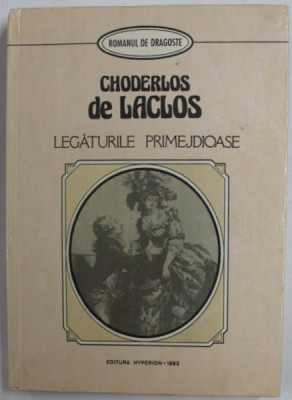 LEGATURILE PRIMEJDIOASE de CHODERLOS DE LACLOS , 1993 foto