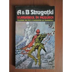 A. &amp; B. Strugatki - Scarabeul in musuroi