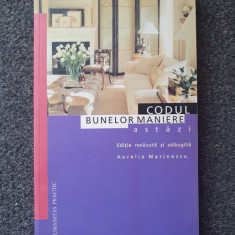 CODUL BUNELOR MANIERE ASTAZI - Aurelia Marinescu 1999