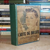 M. SEVASTOS - CARTE DE BUCATE : BUCATARIA ROMANEASCA , FRANCEZA , RUSA ,1939 *