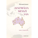 Ausztr&aacute;lia messze van - Fetyk&oacute; Judit