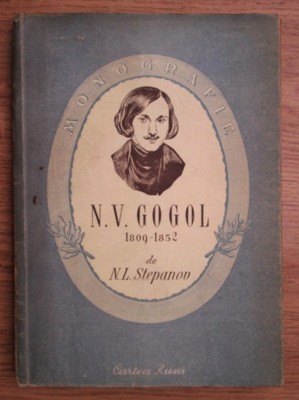 N. L. Stepanov - Monografie N. V. Gogol 1809-1852 foto