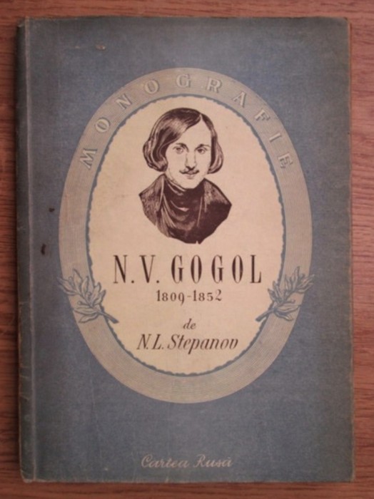 N. L. Stepanov - Monografie N. V. Gogol 1809-1852