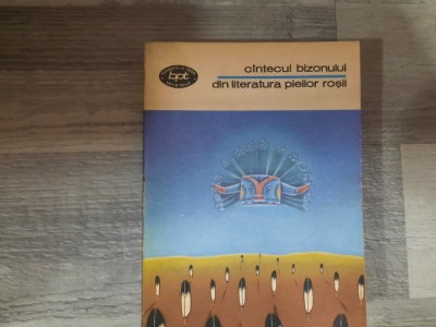 Cantecul bizonului.Din literatura pieilor rosii foto