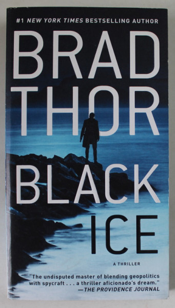 BLACK ICE by BRAD THOR , A THRILLER , 2022