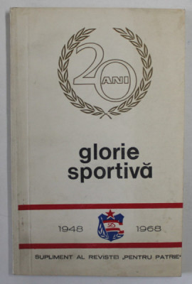 Glorie Sportiva, 20 ani (1948-1968) Club Sportiv Dinamo Bucuresti 50 ill. RARA foto