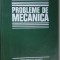 Probleme de mecanica- Radu Anton