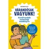 V&aacute;rand&oacute;sak vagyunk! - Kezdő apuk&aacute;k terhess&eacute;gi k&eacute;zik&ouml;nyve - Adrian Kulp