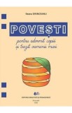 Povesti pentru adormit copiii si trezit oamenii mari - Ileana Drinceanu