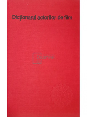 Napoleon Toma Iancu - Dictionarul actorilor de film (editia 1977) foto