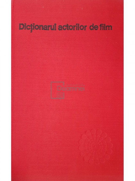 Napoleon Toma Iancu - Dictionarul actorilor de film (editia 1977)