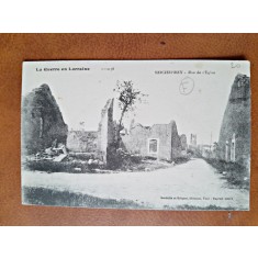 Carte postala, la Guerre en Lorraine, Seicheprey rue de lEglise, 1916