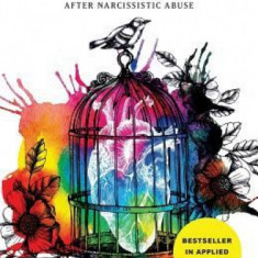 Power: Surviving and Thriving After Narcissistic Abuse: A Collection of Essays on Malignant Narcissism and Recovery from Emot