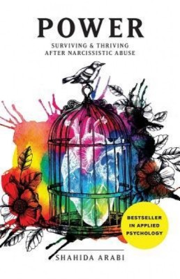 Power: Surviving and Thriving After Narcissistic Abuse: A Collection of Essays on Malignant Narcissism and Recovery from Emot foto