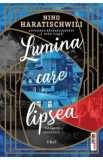Lumina care lipsea - Nino Haratischwili